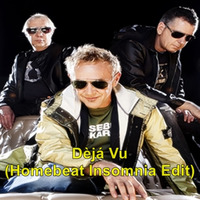Dèjá Vu (Homebeat Insomnia Edit) by Homebeat