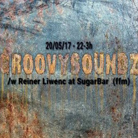GroovySoundz /w Reiner Liwenc @ Sugarbar (FFM_20.05.17) by Reiner Liwenc