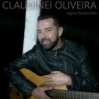 Agora Somos Nós (Remix) by Claudinei Oliveira