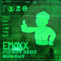 Emoxx - Pip-Boy 3000 [Forthcoming Samurai Bass Audio] by EMOXX