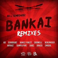 AD & SenoDubz - Bankai (Emoxx Remix) by EMOXX