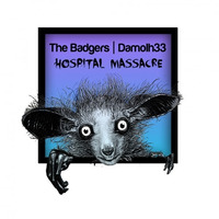 The Badgers & Damolh33 - Hospital Massacre Ep (CFR046) by The badgers