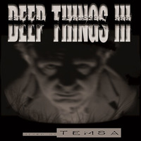 Deep Things III by dj Temsa