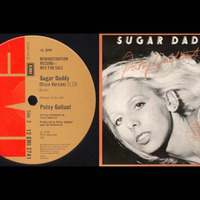 Patsy Gallant - Sugar Daddy  ( Disco Version ) by DJ Dan Auclair  ( Suite 2 )