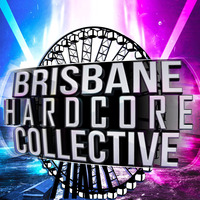 Brisbane Hardcore Collective Show (Feb 2017) by Brisbane Hardcore Collective