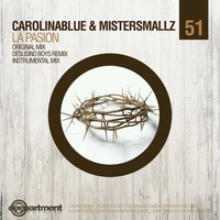 CarolinaBlue & MisterSmallz - La Pasion (Original Mix) - Snipped by CarolinaBlue & MisterSmallz
