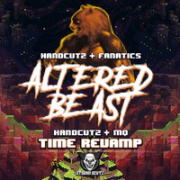 Handcutz & Fanatics - Altered Beast / Handcutz & MQ - Time Revamp