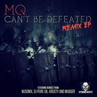 DJ MQ - Can't be Defeated Remix EP (OUT 16 | 12 | 16)