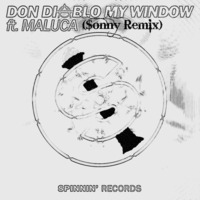 Don Diablo ft. Maluca - My Window(Sonny Mitch Remix) by Sonny Mitch