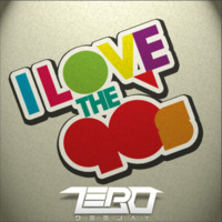 I love the 90ts by DJ ZERO
