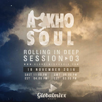 RollingInDeepSession 3 By Akho Soul by Akho Soul