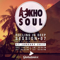 RollingInDeepSession 7 By Akho Soul by Akho Soul