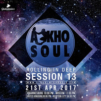 RollingInDeepSession 13 By Akho Soul by Akho Soul