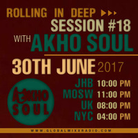 RollingInDeepSession 18 By Akho Soul by Akho Soul