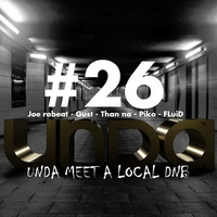 UNDA #26 : @ LOCAL DNB by UNDA Nancy
