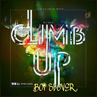 Boi Slover ft Lhrod Climb Up (Prod by Slover) by Boi Slover