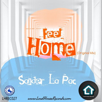 Sander La Pac - Feel Home (Original Mix) by Loud House Records