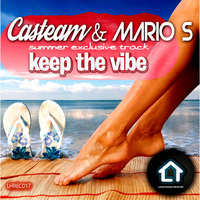 Casteam &amp; Mario S - Keep The Vibe (Original Mix) by Loud House Records