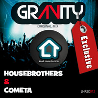 Housebrothers & Cometa - Gravity (Original Mix) by Loud House Records