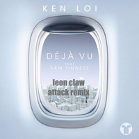 Ken Loi Feat. Sam Tinnesz - Déjà Vu(leon Claw Attack  Remix) by Leon Claw