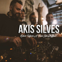 Once Upon a Time In a Bar - Akis Silves ( Mixtape ) by Once Upon a Time In a Bar