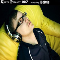 Deivis @ Naked Podcast 007 (2.11.2011) by Deivis
