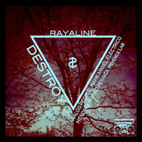 Rayaline - Destroy Remixes Out Now on Kompute Musik!! by rayaline