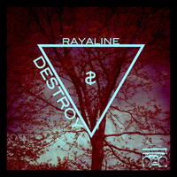 Rayaline -  Destroy (Remix) Preview Forthcoming on Kompute Musik by rayaline