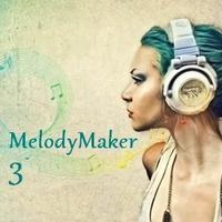 2013-02-MelodyMaker-III (Radio-Edit) by DJ Groover S. Legacy