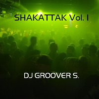 2014-12-Shakattak I by DJ Groover S. Legacy