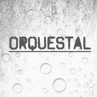 Orquestal - the tukan deejay by The tukan deejay