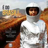 Escuta Essa 24 - E do Brasil! Vol. 1 - Um episódio todo nacional by Escuta Essa Review