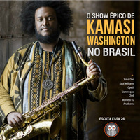 Escuta Essa 26 - O Show Épico de Kamasi Washington no Brasil by Escuta Essa Review
