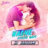  Nashe Si Chadh Gayi -  Dj Mix By Ramesh 9700851001 by Ramesh Kumar