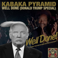 Kabaka Pyramid - Well Done (Donald Trump)Ruff Song Movement Dubplate by Niko Youngheart