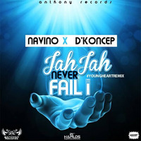 Navino x D`Koncep - Jah Jah never fail I (Youngheart Remix) by Niko Youngheart