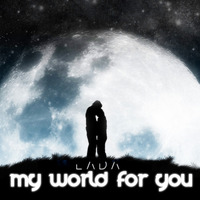 L Λ D Λ  - "My World for You" by Momentum
