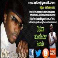 Mc Daddo - Deixa acontecer - Remix by daddokarmmo