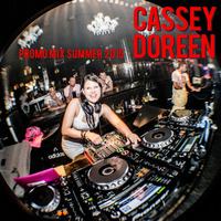 Cassey Doreen Promo Mix Summer 2015 by Cassey Doreen