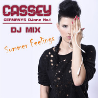 Cassey Summer Feelings Live Mix by Cassey Doreen
