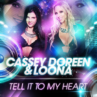 Tell It To My Heart (Sunloverz' Ibiza We Go To Pacha Remix) by Cassey Doreen