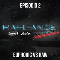 02 - Hardance Attack - Euphoric vs Raw by Hardance Attack