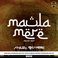 Maula Mere Maula (ReWork) - DJ Anu'Zd &amp; DJ BhuvnesH Hunk by Bollywood DJs Club