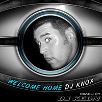 DJ KEON - WELCOME HOME DJ KNOX by Gunstarsoundz