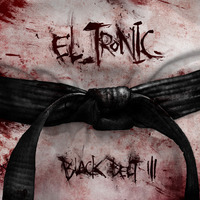 EL_TRONIC - BLACK BELT III by Gunstarsoundz