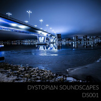 DS001 by Dystopian Soundscapes
