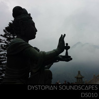 DS010 by Dystopian Soundscapes