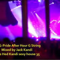 The AfterParty G Pride 2015 Previeuw 2 Sexy house The G String Bed Editon - Jack Kandi by Jack Kandi