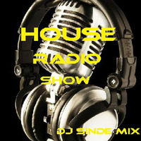 House Radio Show 7 by Dj Sinde