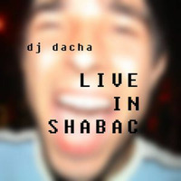 DJ Dacha - Live In Shabac 2005 by oldacha